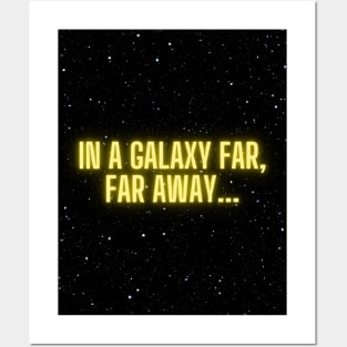 in a galaxy far far away Posters and Art